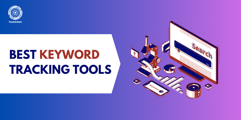 10 Best Keyword Tracking Tools to Monitor Rankings