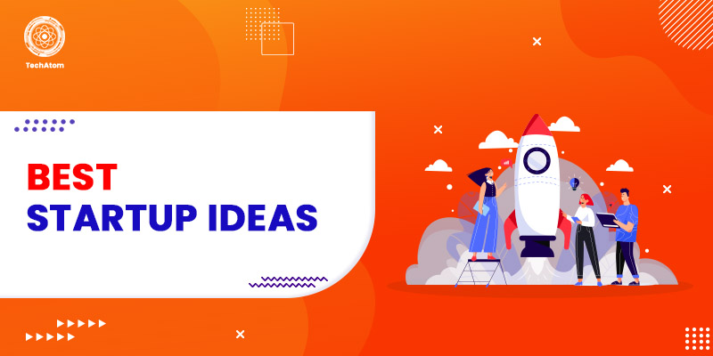 50 Best Startup Ideas to Start in 2026