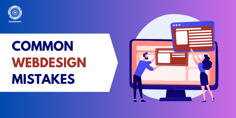 10 Common Web Design Mistakes You Should Avoid in Web Development