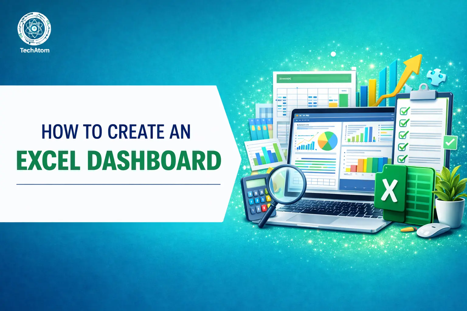 How to Create an Excel Dashboard: Step-by-Step Guide