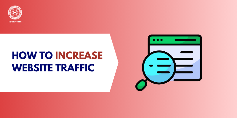 How to Increase Website Traffic in 2026?