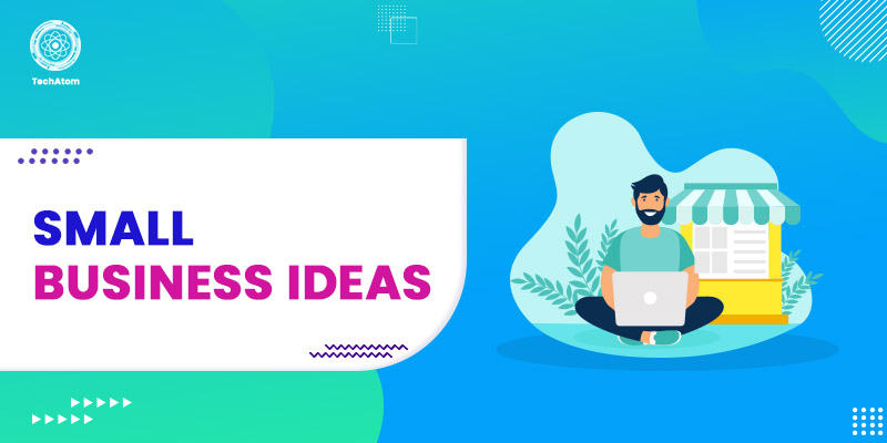 20 Great Ideas for Small Business