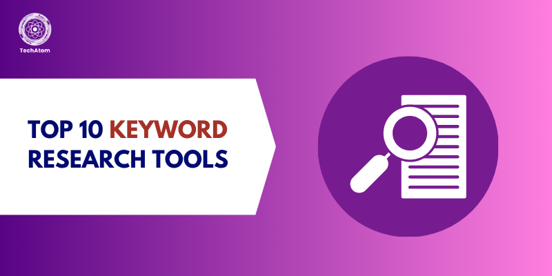Top 10 Keyword Research Tools (2026 Guide)